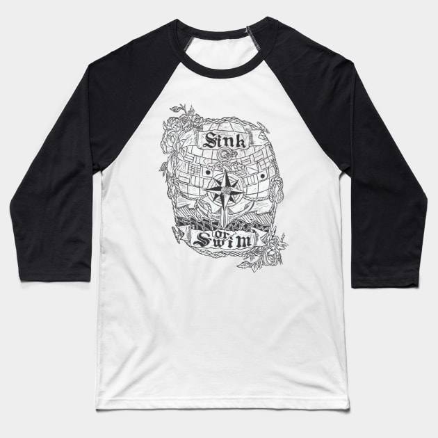 Sink or Swim Baseball T-Shirt by jjaderr